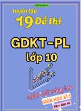 Tuyển tập 19 Đề thi GDKT&PL Lớp 10 (Chân Trời Sáng Tạo) giữa học kì 1 (Kèm đáp án)
